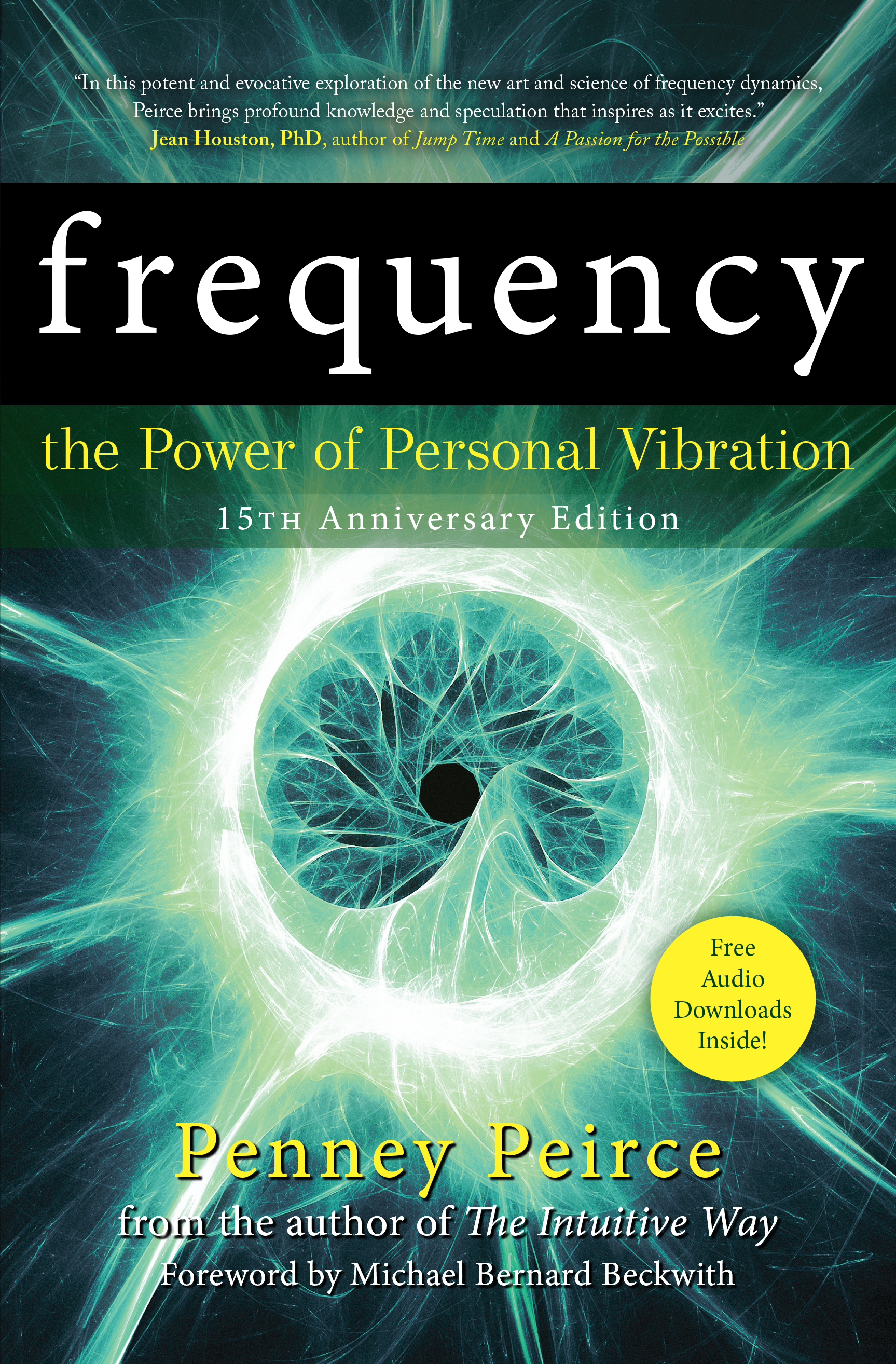 Frequency: The Power of Personal Vibration (15th Anniversary Edition) Frequency: The Power of Personal Vibration (15th Anniversary Edition)