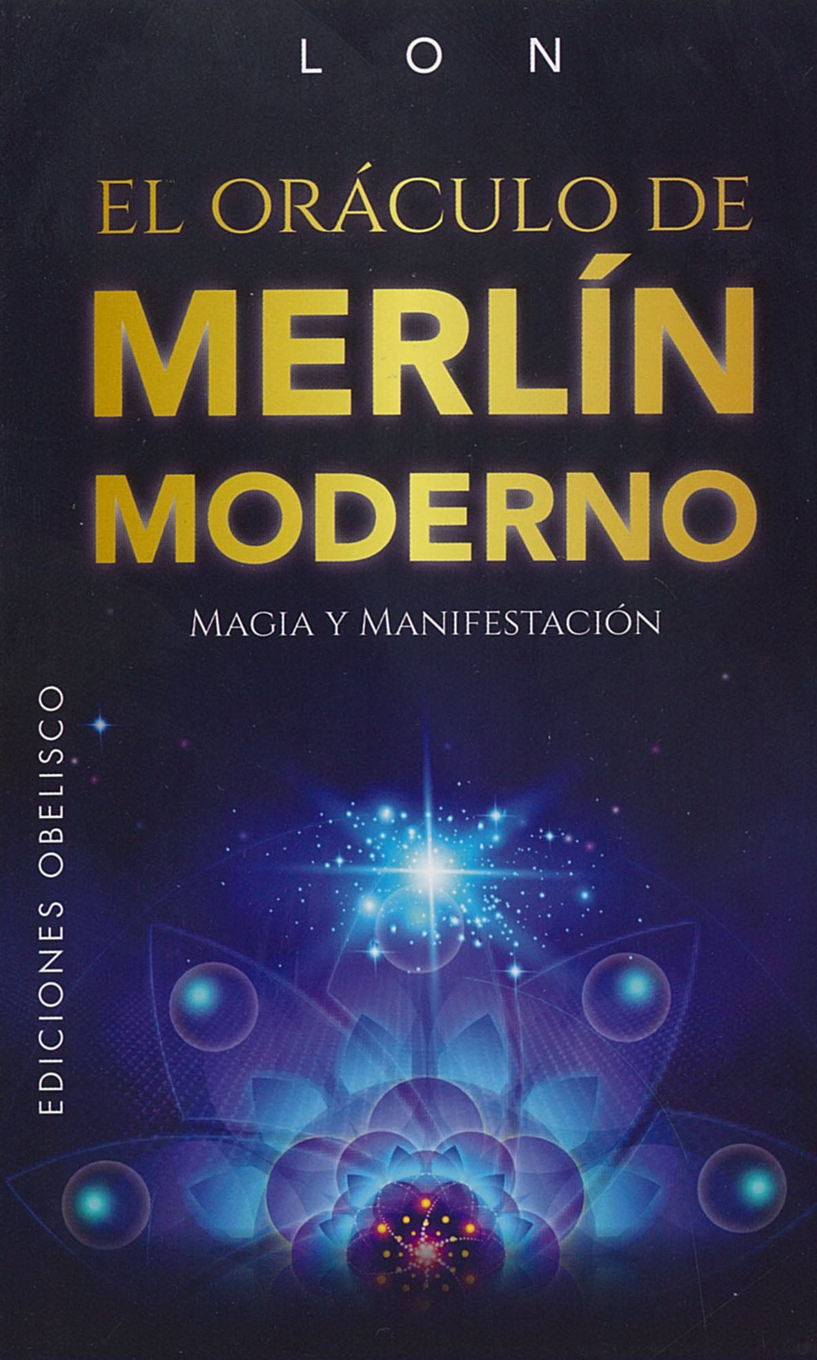 Modern Merlin Oracle: Magic &amp; Manifestation