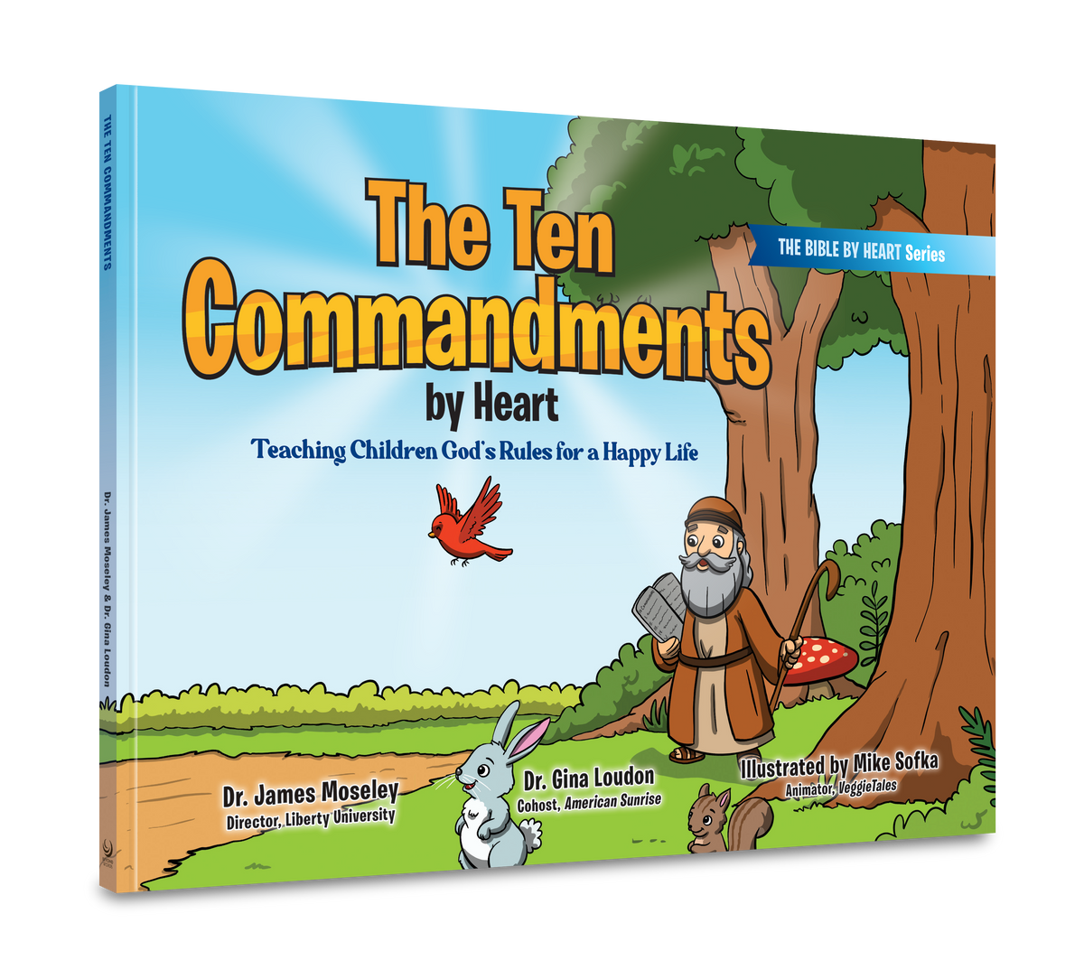The Ten Commandments by Heart: Teaching Children God's Rules for a Happy Life