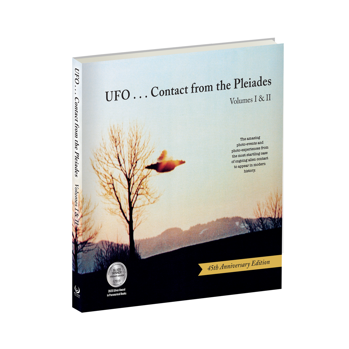 UFO...Contact from the Pleiades (45th Anniversary Edition) Volumes I &amp; II