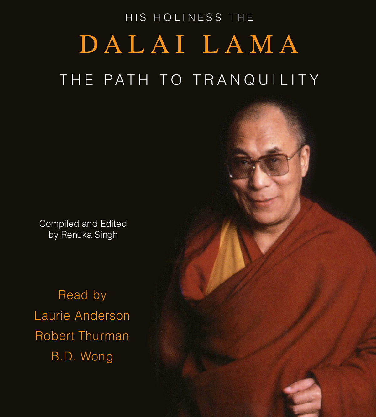 His Holiness the Dalai Lama: The Path to Tranquility