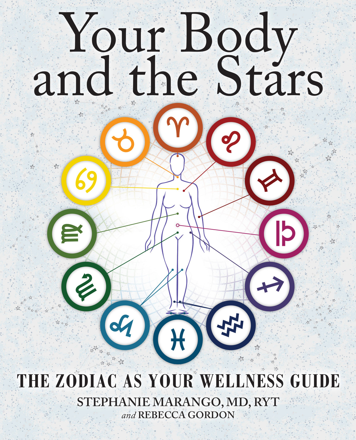Your Body and the Stars: The Zodiac as Your Wellness Guide