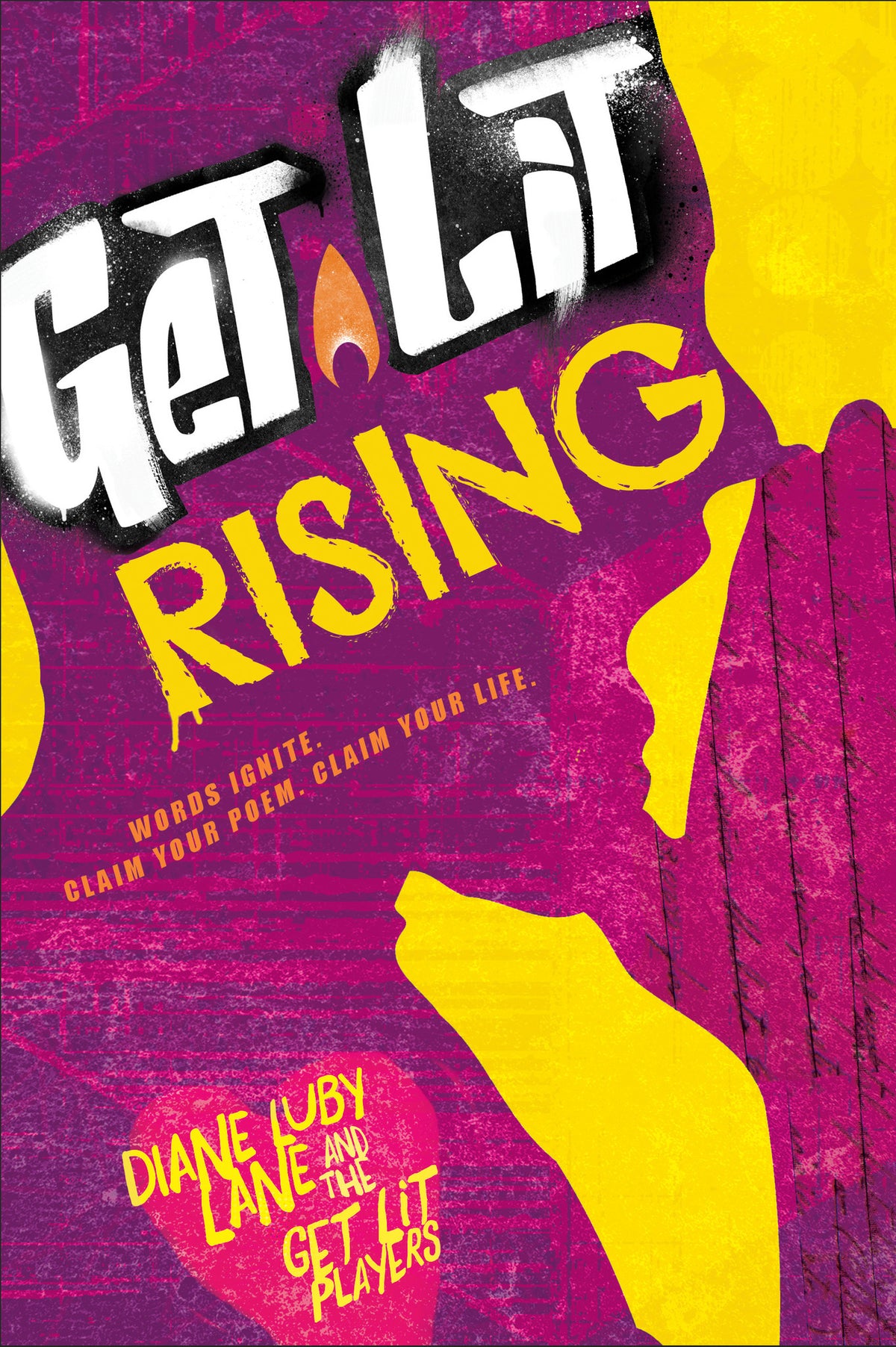 Get Lit Rising: Words Ignite. Claim Your Poem. Claim Your Life.