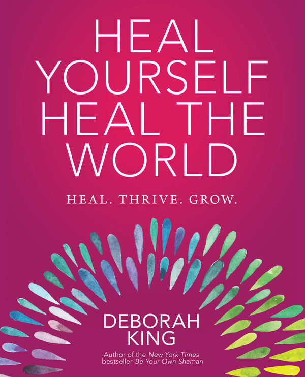 Heal Yourself--Heal the World - Beyond Words Publishing