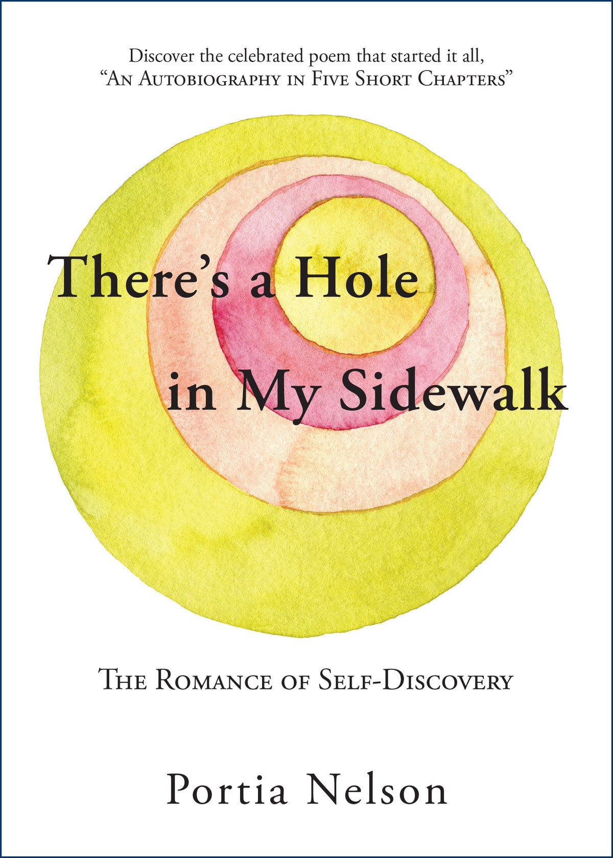 There&#39;s a Hole in My Sidewalk: The Romance of Self-Discovery
