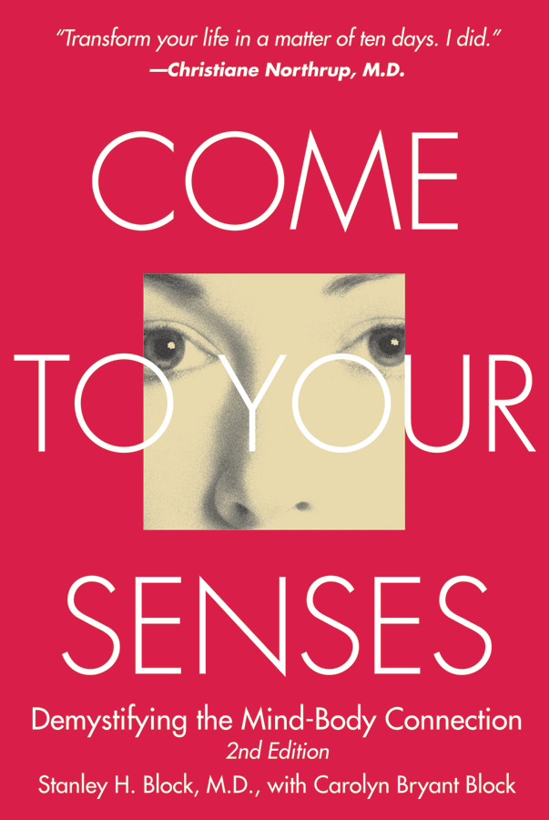 Come to Your Senses: Demystifying the Mind-Body Connection