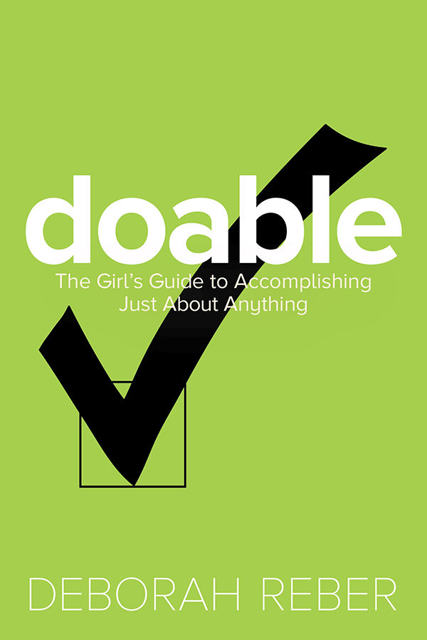 Doable: The Girl&#39;s Guide to Accomplishing Just About Anything
