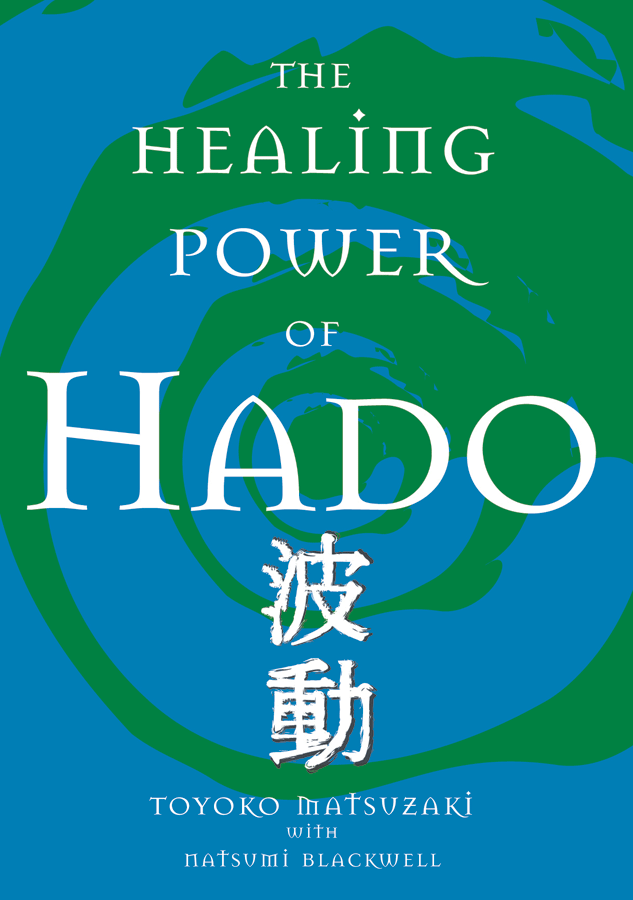 The Healing Power of Hado