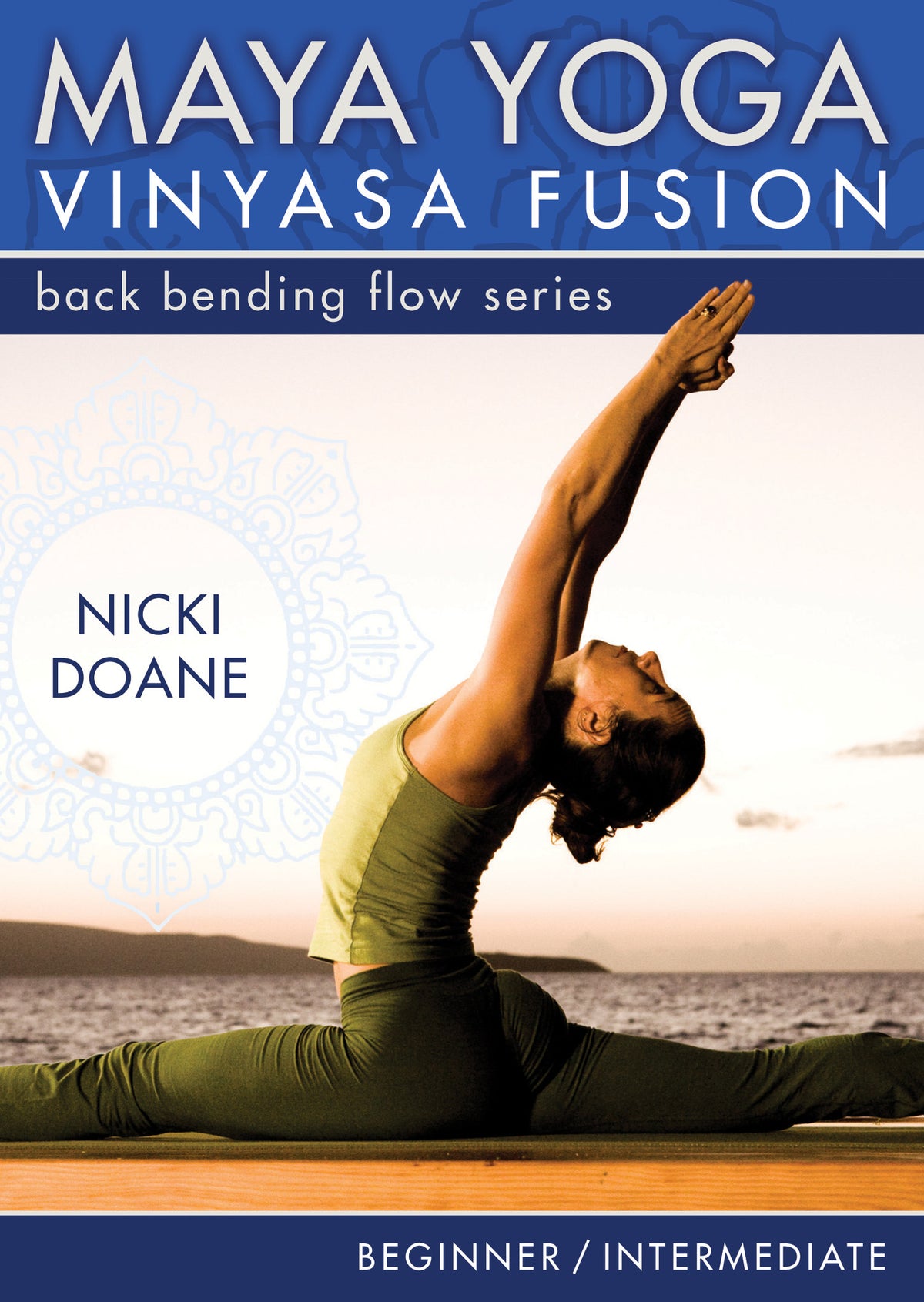 Maya Yoga Vinyasa Fusion- Back Bending Flow: For Beginner and Intermediate Practice