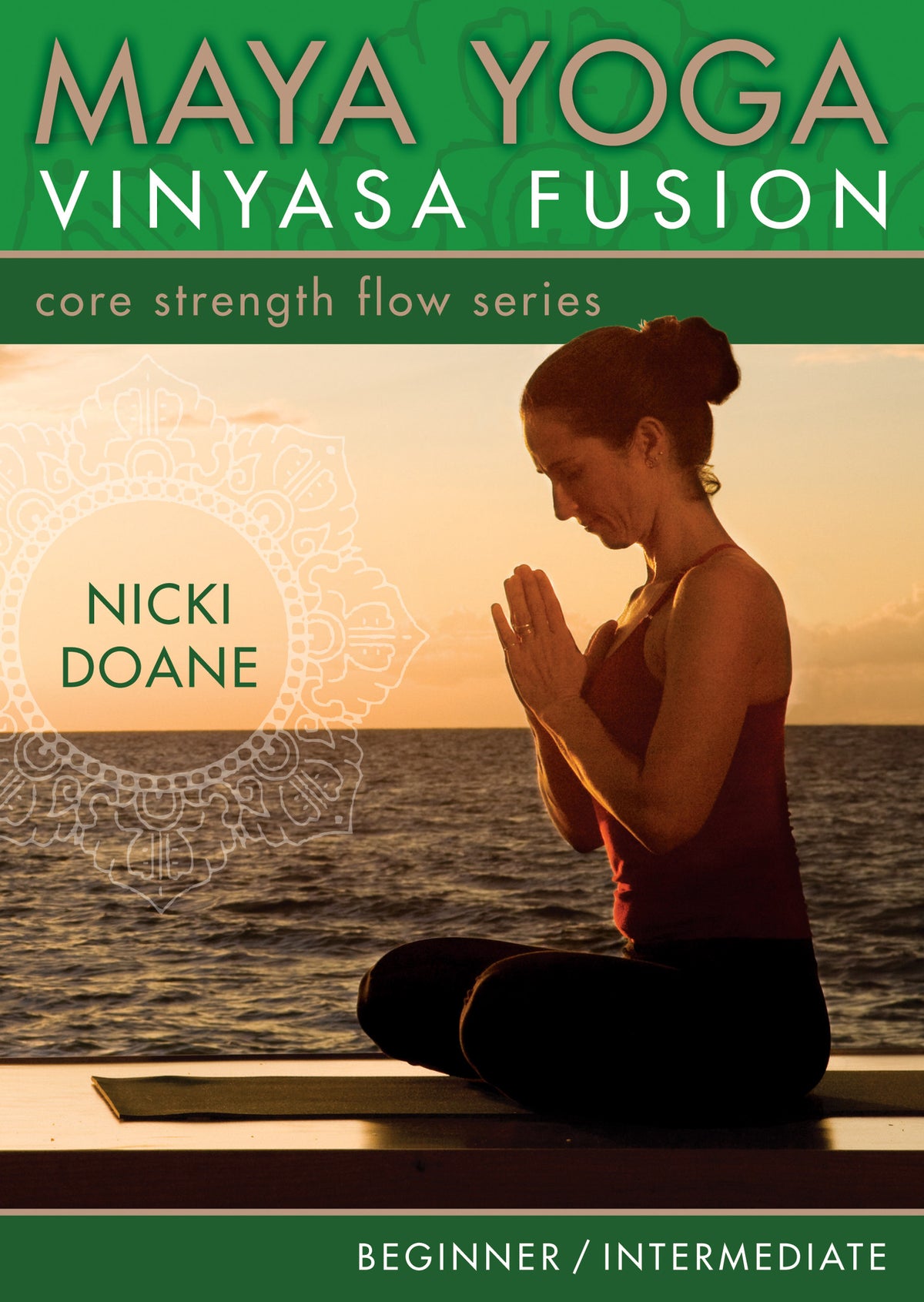 Maya Yoga Vinyasa Fusion-Core Strength Flow: For Beginner and Intermediate Practice