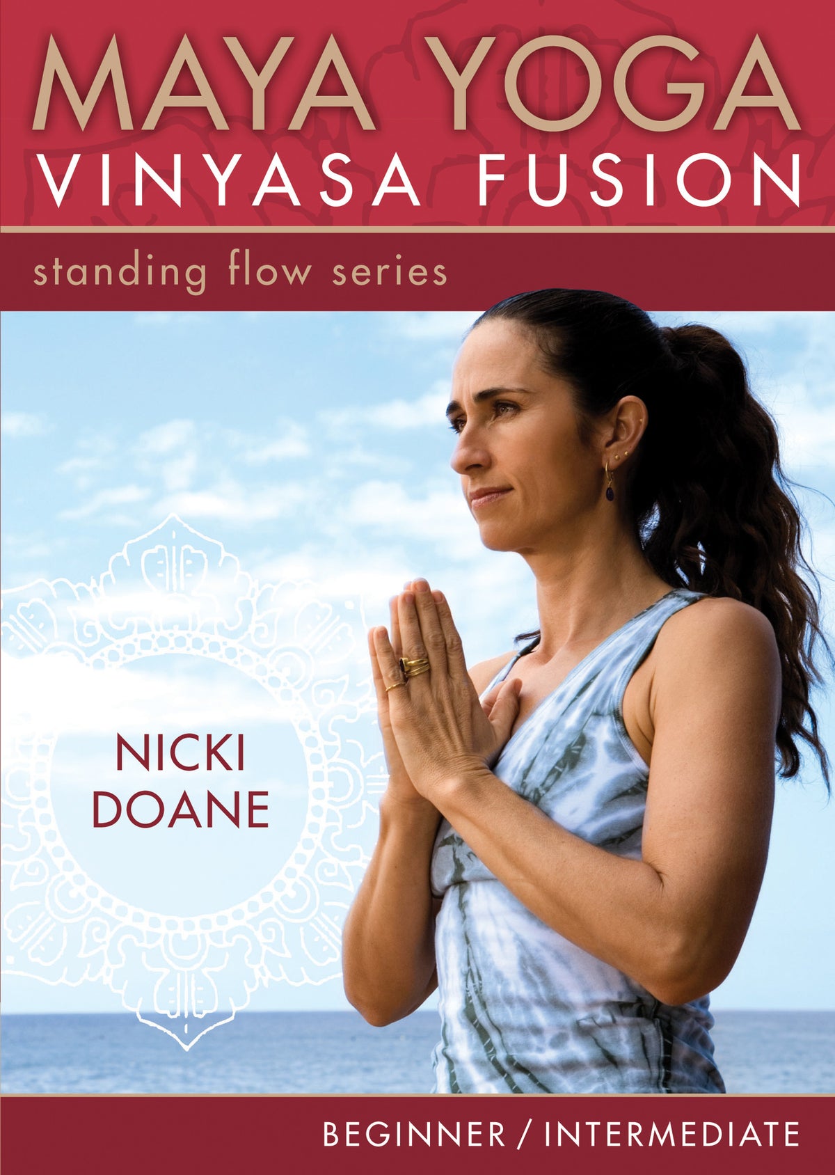 Maya Yoga Vinyasa Fusion-Standing Flow: For Beginner and Intermediate Practice