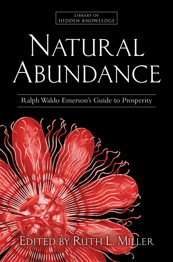 Natural Abundance: Ralph Waldo Emerson&#39;s Guide to Prosperity