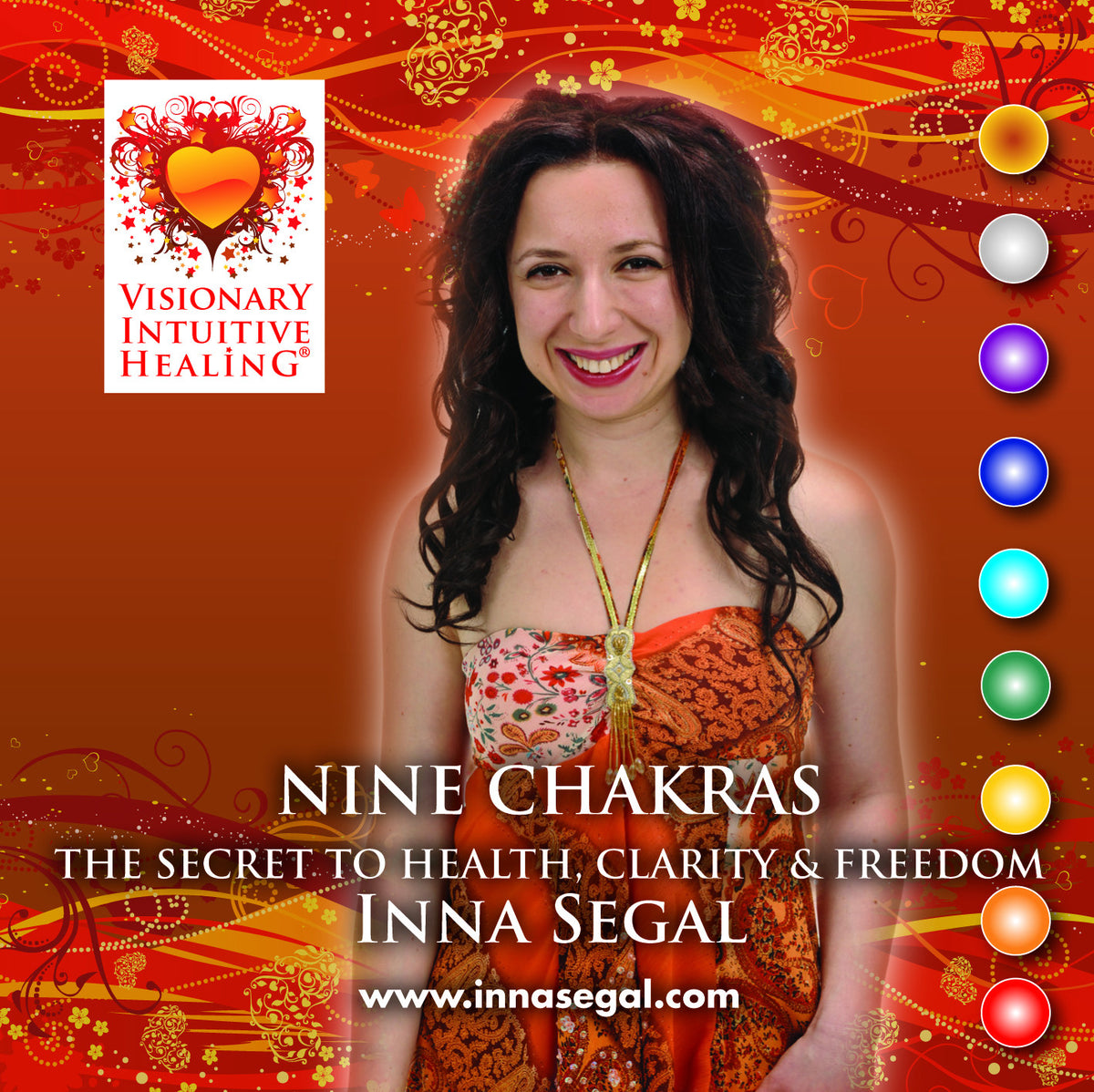 Nine Chakras: The Secret to Health, Clarity &amp; Freedom