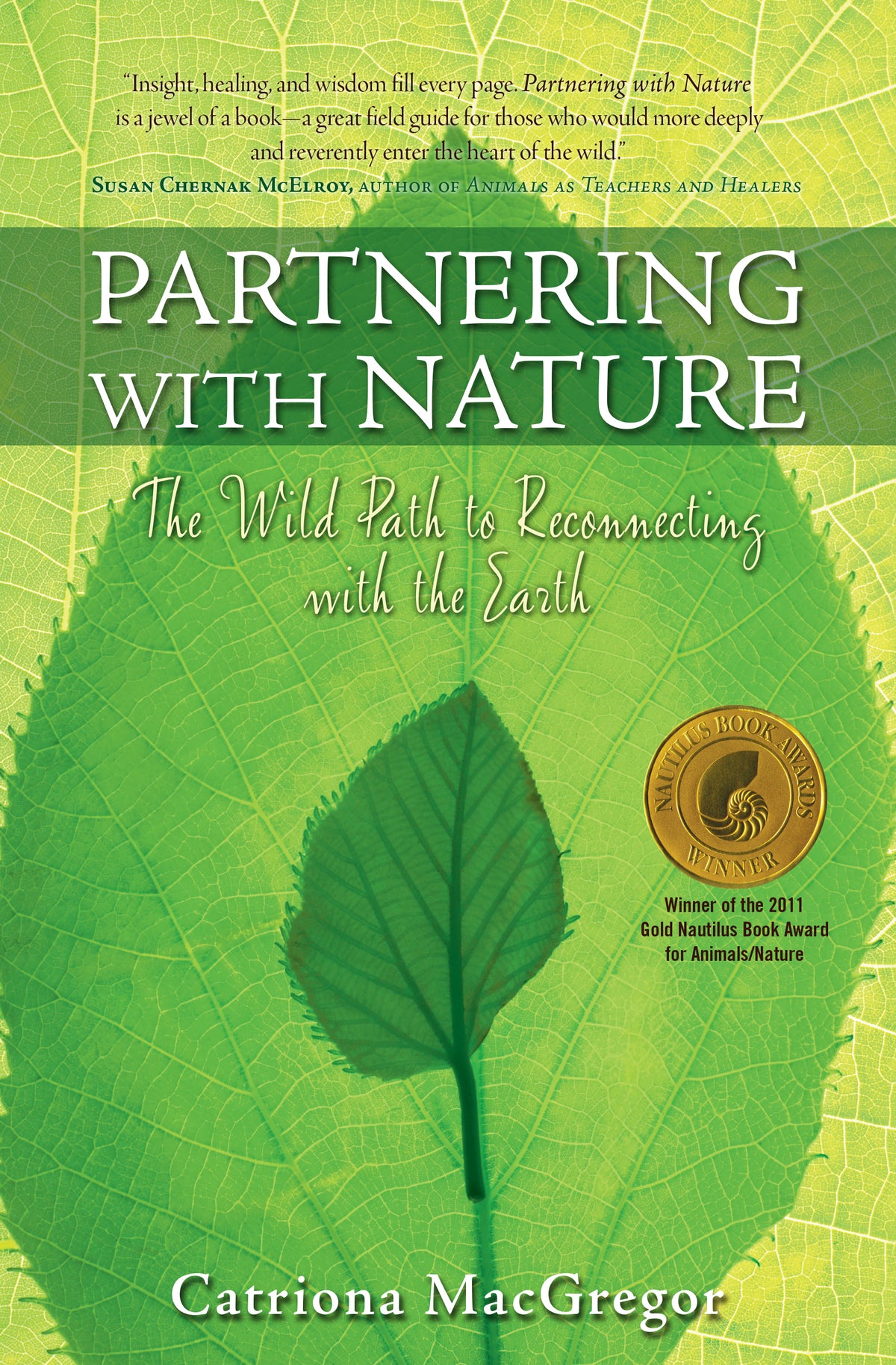 Partnering with Nature: The Wild Path to Reconnecting With the Earth