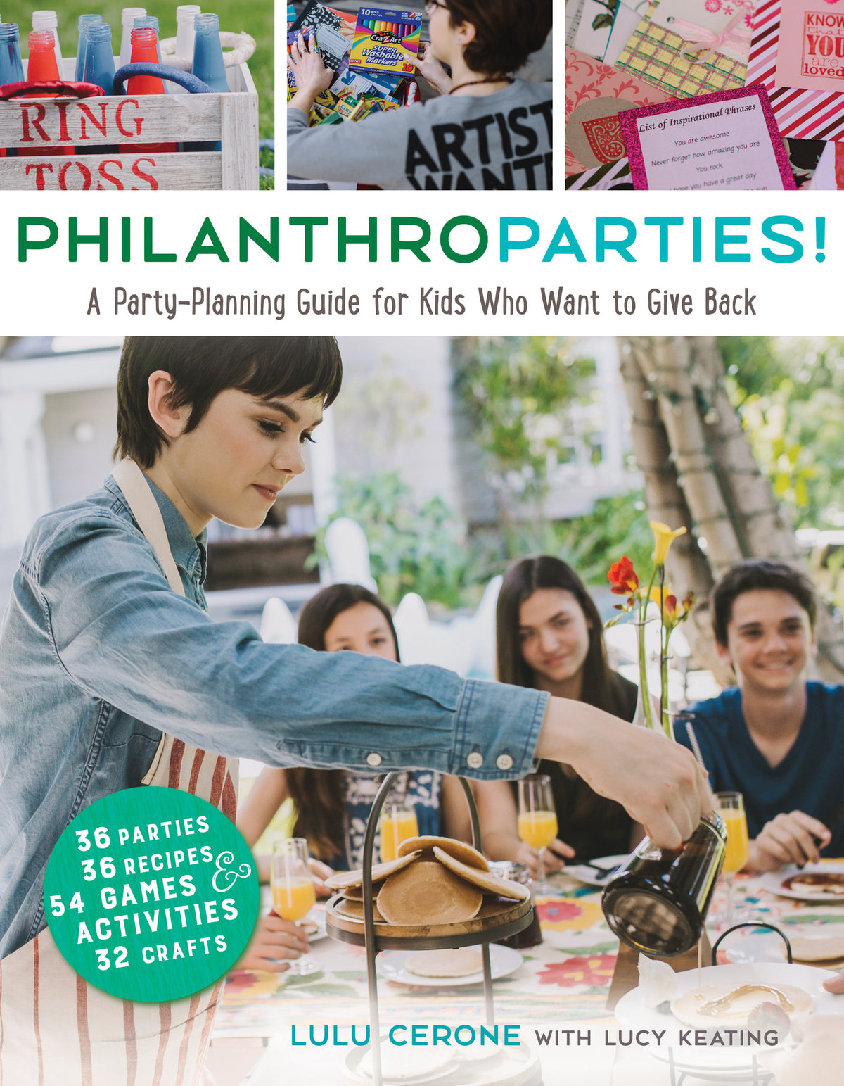 PhilanthroParties!: A Party-Planning Guide for Kids Who Want to Give Back