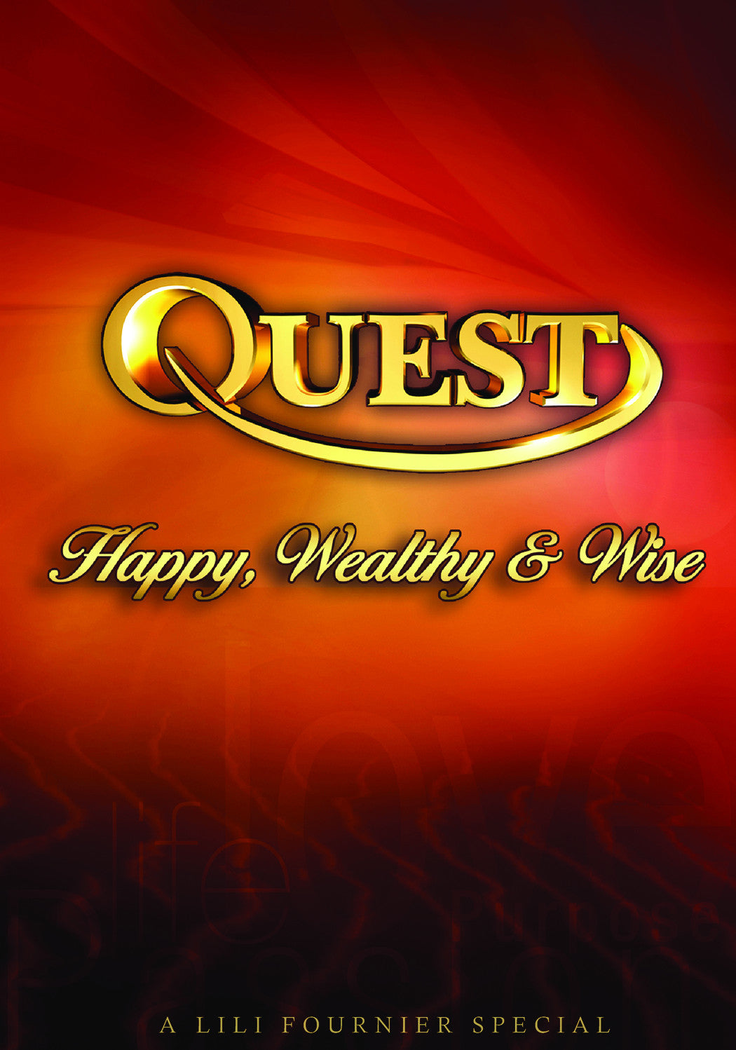 Quest: Happy, Wealthy &amp; Wise