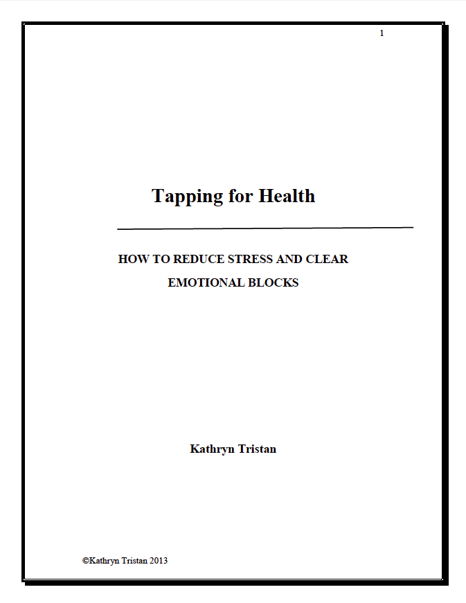 Tapping for Health: How to Reduce Stress and Clear Emotional Blocks