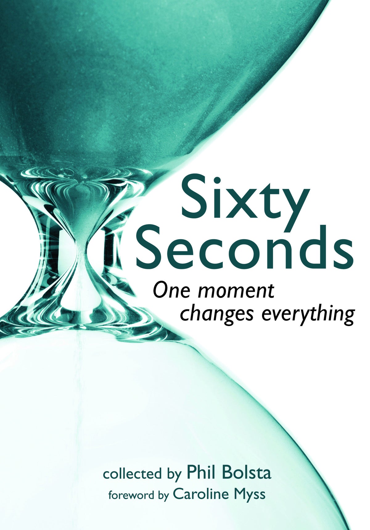 Sixty Seconds: One Moment Changes Everything