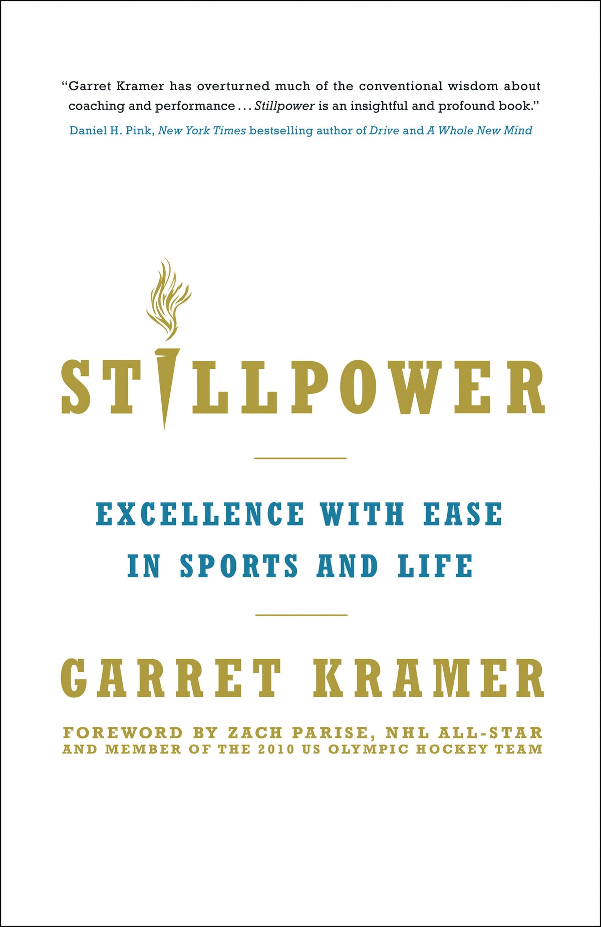 Stillpower: Excellence With Ease in Sports and Life